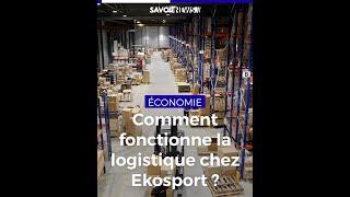 Saint-Alban-Leysse : Comment fonctionne la logistique chez Ekosport ?