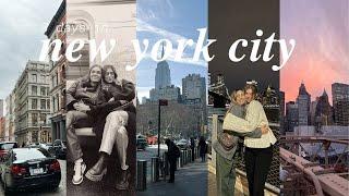 nyc vlog: reuniting with my long distance besties, brunch, doing touristy things, etc.