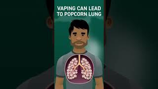 E-cigarettes can cause popcorn lung (7 seconds advert)