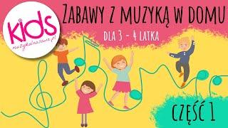 Zabawy z muzyką w domu dla dzieci (3-4 lat) - CZĘŚĆ 1