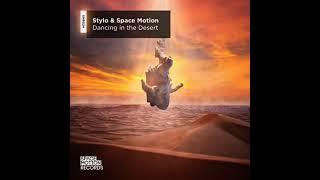 Space Motion, Stylo - Dancing in the Desert (Original Mix)