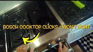  Bosch Cooktop - Won't Light - Fix It Yourself & Save $$$  