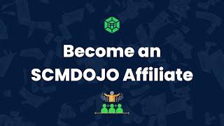 Become an Affiliate Member for SCMDOJO