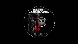 Bastet & Samuel Well - Oh Shit (Original Mix)