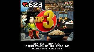 99Vidas 623 - Top top top (ou TOP3 qualquer coisa)