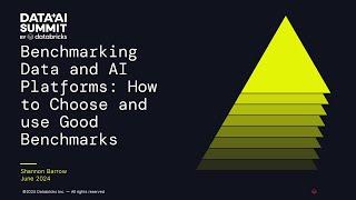 Benchmarking Data and AI Platforms: How to Choose and use Good Benchmarks