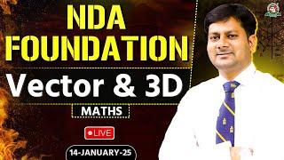 Complete Target NDA I MathematicsVector & 3D "LIVE"Class | Mathematics Tutorial 2024