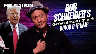 Rob Schneider on how he accidentally insulted Donald Trump | Fox Nation