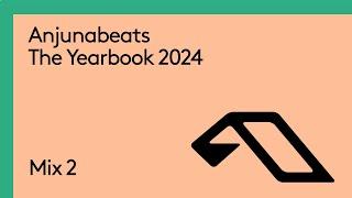 Anjunabeats The Yearbook 2024 (Continuous Mix 2)