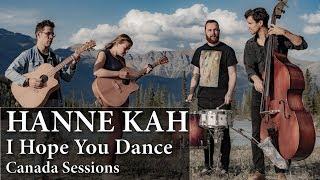 Hanne Kah - I Hope You Dance - Canada Sessions