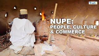 DOCUMENTARY: Nupe; People, Culture & Commerce