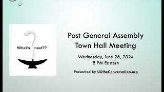 UU the Conversation Post General Assembly Town Hall