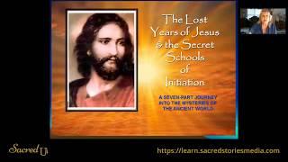 The Lost Years of Jesus and Ancient Mystery Schools with Tricia McCannon | Sacred Stories | Sacred U