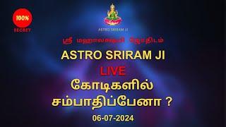 Astro Sriram JI Live Stream (06-07-2024) | LIVE