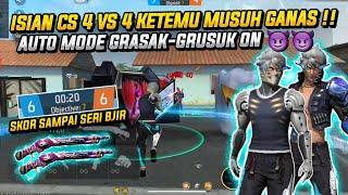 ISIAN CS 4 VS 4 KETEMU MUSUH GANAS !! AUTO MODE GRASAK-GRUSUK ON !! - FREE FIRE INDONESIA