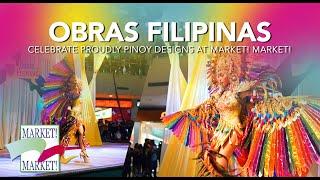 Pinoy-made Fashion! | OBRAS FILIPINAS Philippine Costumes Festival | Ayala Malls Market! Market!