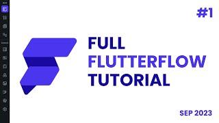 Full FlutterFlow Tutorial | Part 1