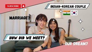 Indian-Korean Couple | Answering questions about us