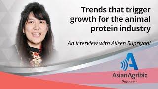 Trends that trigger  growth for the animal protein industry. Podcast