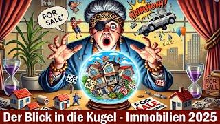 Der Blick in die Kristallkugel - Immobilien 2025 - im urbanen und ländlichen Raum