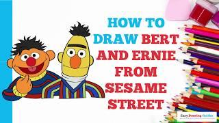 How to Draw Bert and Ernie from Sesame Street in a Few Easy Steps: Drawing Tutorial for Beginners