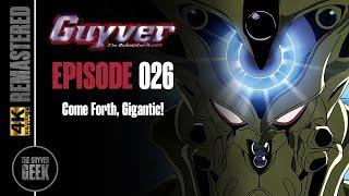 Guyver: The Bioboosted Armor | Episode 26 | Come Forth, Gigantic! | 4K | E-Dub