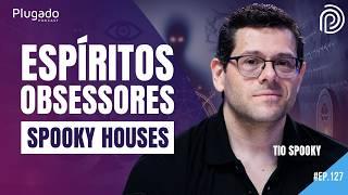 SPOOKY HOUSES - CASAS ASSOMBRADAS  - Plugado Podcast #127