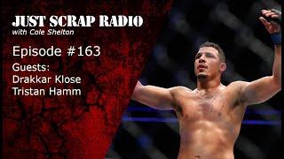 Just Scrap Radio Ep. 163 (w/ Klose & Hamm)