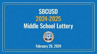 SBCUSD 2024-2025 Middle School Lottery