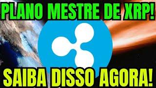 RIPPLE XRP - SAIBA DISSO AGORA! O PLANO MESTRE DE XRP DE TRILHÕES DE DÓLARES