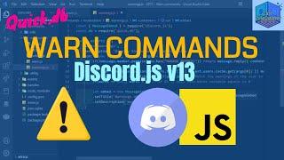 Warn Commands | Discord.JS v13 Tutorial #11