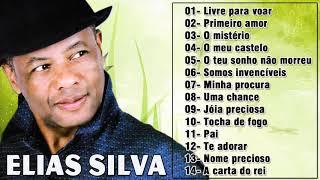 As Melhores Músicas De Hino De Elias Silva São Tocadas As Melhores Do Ano - God Prayers Music