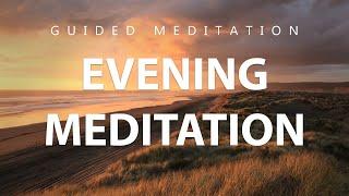 Evening Meditation for Gratitude, Positive Energy & Deep Relaxation (Guided Meditation 10 Minutes)