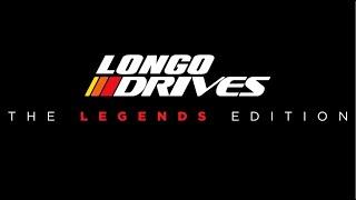 Longo Drives: The Legends Edition