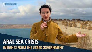 Aral Sea Crisis: Insights from the Uzbek Government