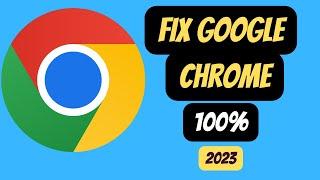FIXED! This Simple Trick Will Get Google Chrome Working on Windows 11/10 (2023)