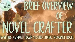 Novel Crafter - A novel from start to finish - Part 1- Brief Overview