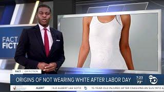 Fact or Fiction: Origins of not wearing white after labor day