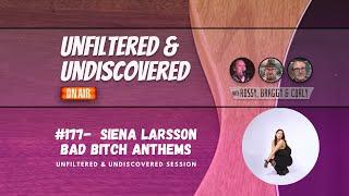 #177 - Siena Larsson - Bad Bitch Anthems