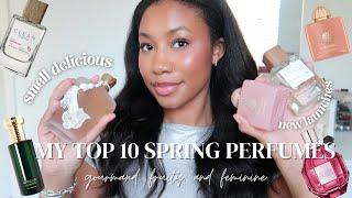 TOP 10 GATEKEEP-WORTHY PERFUMES FOR SPRING | GOURMAND, JUICY, AND DELICIOUS