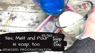 Back to Basics: Melt & Pour Soapmaking, with pro tips | Day 43/365