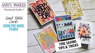 TIME SAVING HACKS! Batch some beauties with these PRE-MADE goodies! Birthday Card Batch!