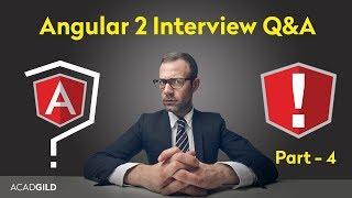 Angular Interview Questions 2017 - Part 4 | Angular 2 Interview Question and Answers 2017