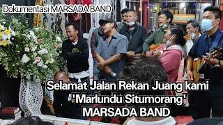 Selamat Jalan Rekan Juang Kami "Marlundu Situmorang" Marsada Band (Dokumentasi Marsada Band)