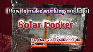 Solar Cooker Working Model