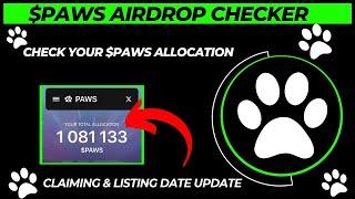 $PAWS AirDrop checker live : AirDrop Claim and listing update ?