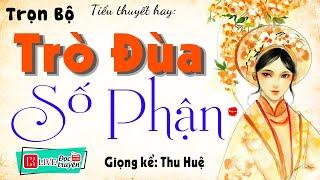 Truyện Đêm Khuya Việt Nam Full - TRÒ ĐÙA SỐ PHẬN - 15 Phút Nghe #ThuHue Kể Chuyện Ngủ Ngon 2023