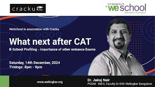 What next after CAT 2024 ?  Live with Dr Jairaj Nair IIM C, Faculty & HOD Welingkar Bangalore