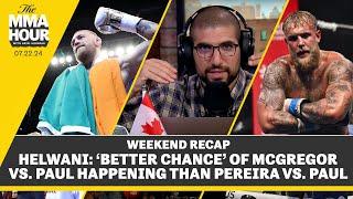 Ariel Helwani: ‘Better Chance’ Of McGregor vs. Paul Happening Than Pereira vs. Paul | The MMA Hour