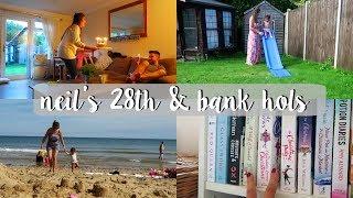 Neil's 28th Birthday & Bank Holiday! | Phoebe & Me